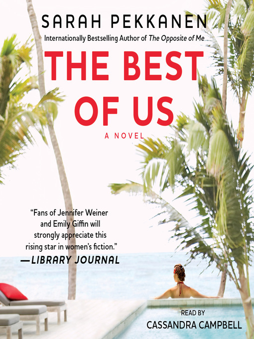 Title details for The Best of Us by Sarah Pekkanen - Available